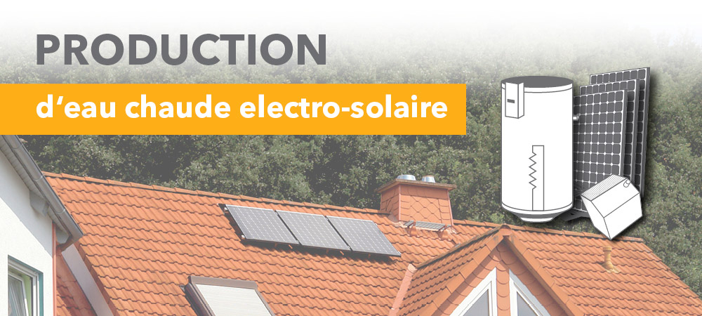 Production d‘eau chaude electro-solaire